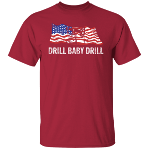 Drill Baby Drill 8