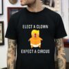 Elect a clown expect a circus funny Baby Trump t-shirt
