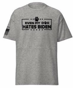 Even My Dog Hates Biden Short Sleeve Unisex T Shirt 1