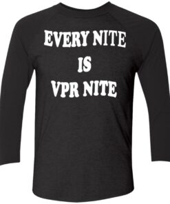 Every Nite Is Vpr Nite Hoodie 2
