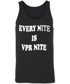 Every Nite Is Vpr Nite Hoodie 3