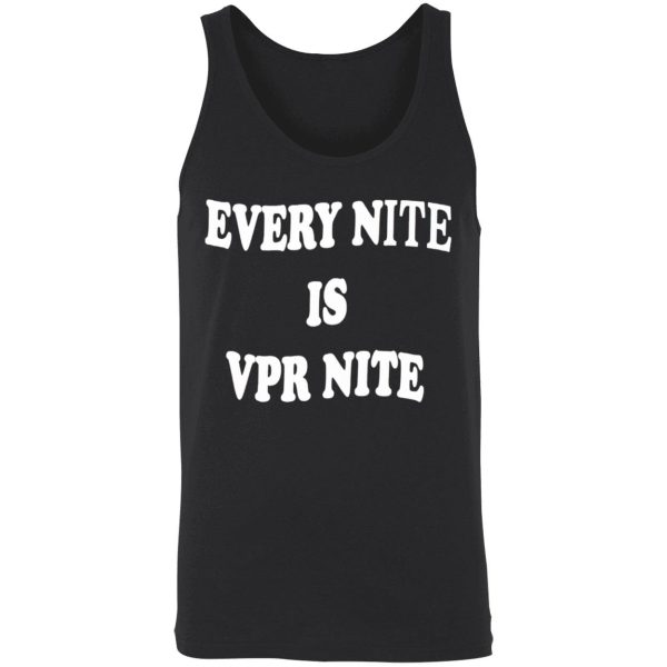 Every Nite Is Vpr Nite Hoodie