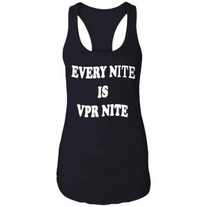 Every Nite Is Vpr Nite Hoodie 4