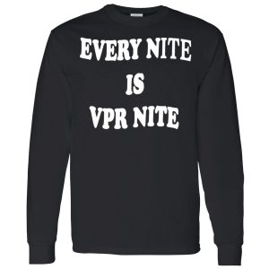 Every Nite Is Vpr Nite Hoodie 7