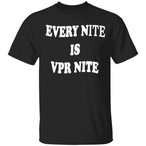 Every Nite Is Vpr Nite Hoodie 9