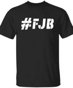FJB Tshirt 7