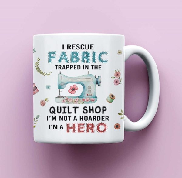 Funny Quilt Shop Mug, Funny Rescue Fabric Collector Coffee Mugs, Quilting Gift, Quilter Not Hoarder, Gifts for Quilters