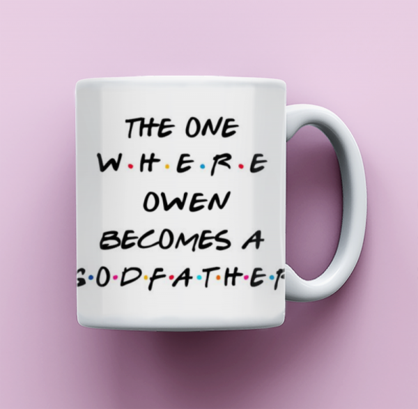 Gift for Godfather, The One Where Becomes a Godfather, Friends Inspired Coffee Mug