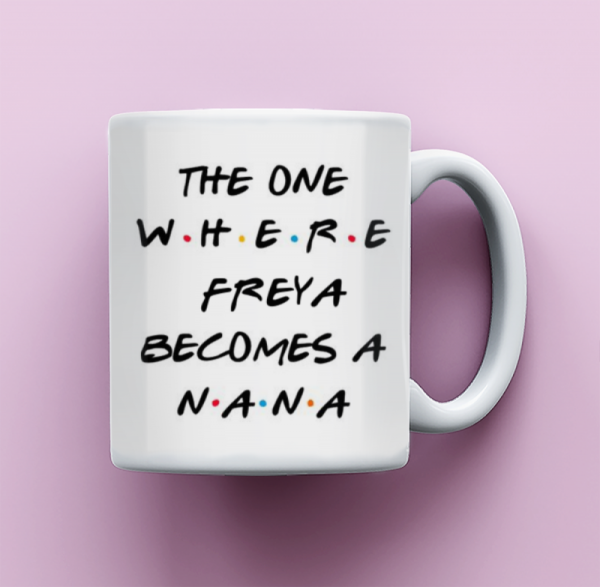 Gift for New Nana, The One Where Becomes a Nana, Friends Inspired Coffee Mug