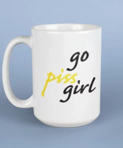 Go Piss Girl meme coffee mug 1