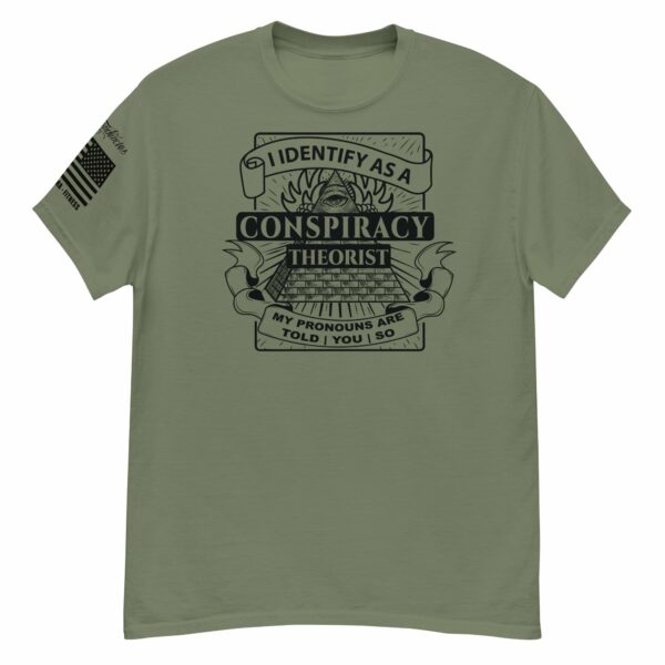 I Identify as a Conspiracy Theorist – Short-Sleeve Unisex Military Green T-Shirt