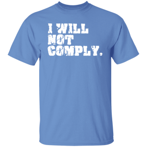 I Will Not Comply 4