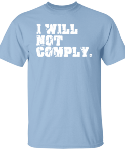 I Will Not Comply 6