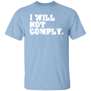 I Will Not Comply 6