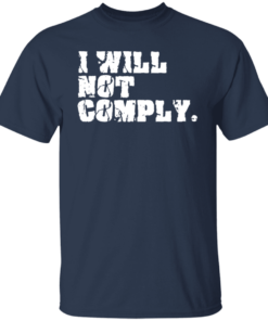 I Will Not Comply 9