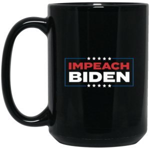 Impeach Joe Biden 15 oz. Black Mug