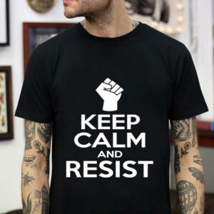 Keep calm and resist Black Lives Matter t-shirt