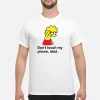 Lisa Simpson Don’T Touch My Phone Idiot Shirt