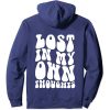 Lost In My Own Thoughts Hoodie