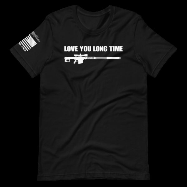 Love You Long Time – Short-Sleeve Unisex T-Shirt