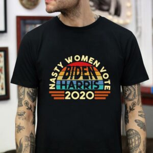 Nasty women vote Biden Harris 2020 retro t-shirt