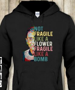 Notorious RBG not fragile like a flower but a bomb 2