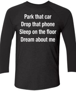 Park That Car Drop That Phone Hoodie 2