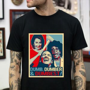 Pelosi Cortez Waters Dumb Dumber and Dumbest t-shirt