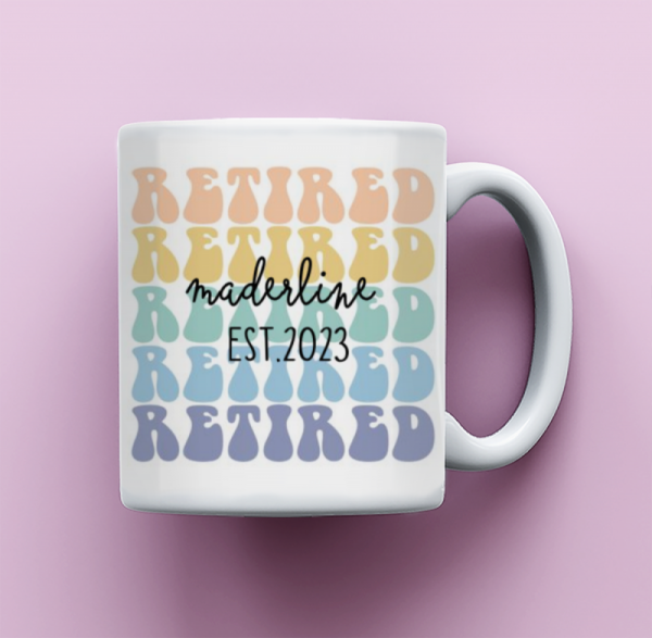 Personalized Retired Mug, Retirement Gifts For Women, Retirement Party Mug, Gift for Retired Women, Retired Teacher, Grandma Grandpa Gift