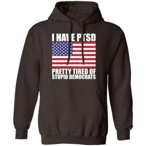 Pretty Tired of Stupid Democrats Hoodie 3