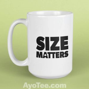 Size Matters BBC Size Queen 15 oz. White Mug