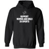 Support Women And Girls In Sports Hoodie