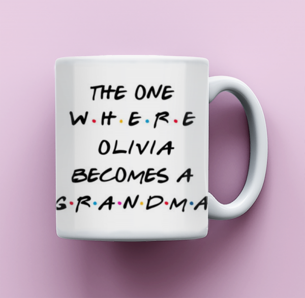 The One Where Becomes a Grandma, New Grandma Gift, Mug for New Grandma, Baby Announcement, Friends Inspired Coffee Mug