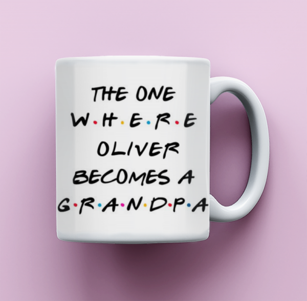 The One Where Becomes a Grandpa, New Grandpa Gift, Mug for New Grandpa, Baby Announcement, Friends Inspired Coffee Mug