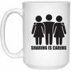 Throuple coffee mug – Sharing Is Caring – for happy triad trios
