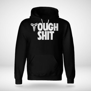 Tough Shit Hoodie 2