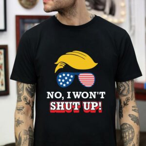 Trump saying no I won’t shut up 2020 debate t-shirt