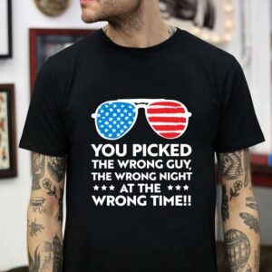 You picked at the wrong time t-shirt