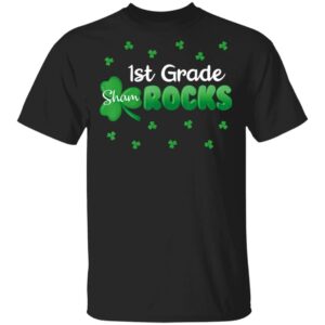 1st Grade Shamrocks St Patricks Day Shirt, Hoodie