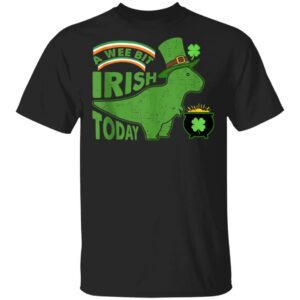 A Wee Bit Irish Today Dinosaur T-Rex St. Patricks Day Shirt, Tank Top