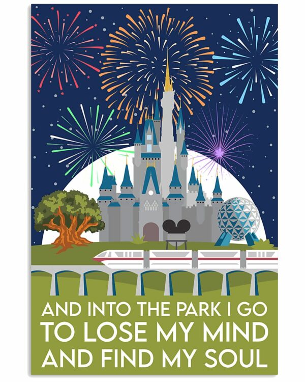 And Into The Park I Go To Lose My Mind And Find My Soul Poster Vintage Poster, Canvas