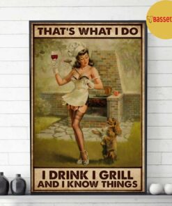 BBQ girl I drink I grill and I know things poster 3