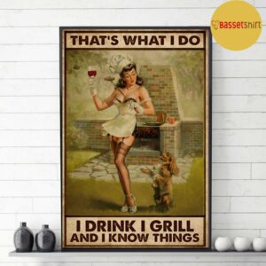 BBQ girl I drink I grill and I know things poster 3