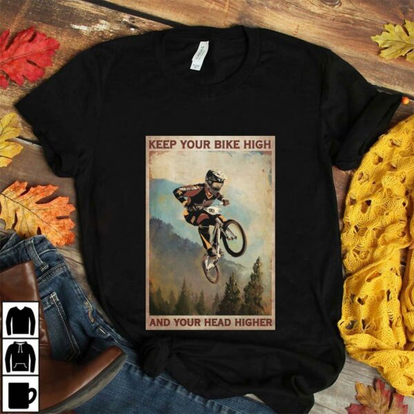 BMX keep your bike high and your head higher poster