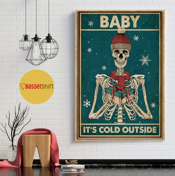 Baby it’s cold outside skeleton poster