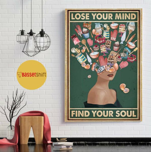 Baking Girl lose your mind find your soul poster