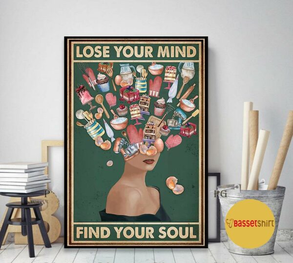 Baking Girl lose your mind find your soul poster