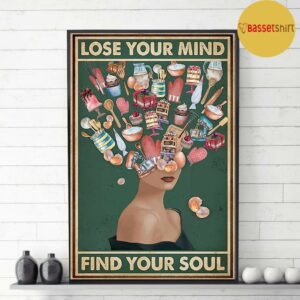 Baking Girl lose your mind find your soul poster 3