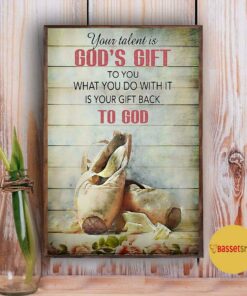 Ballet Slippers your talent is God's gift wall art 2 Ballet Slippers your talent is Gods gift wall art 3