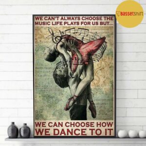 Ballet dancer couple we cant choose the music life print canvas 3